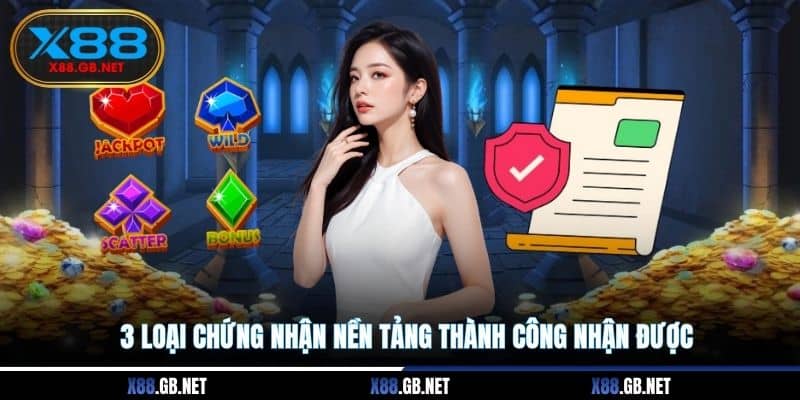 3 loại chứng nhận nền tảng thành công nhận được