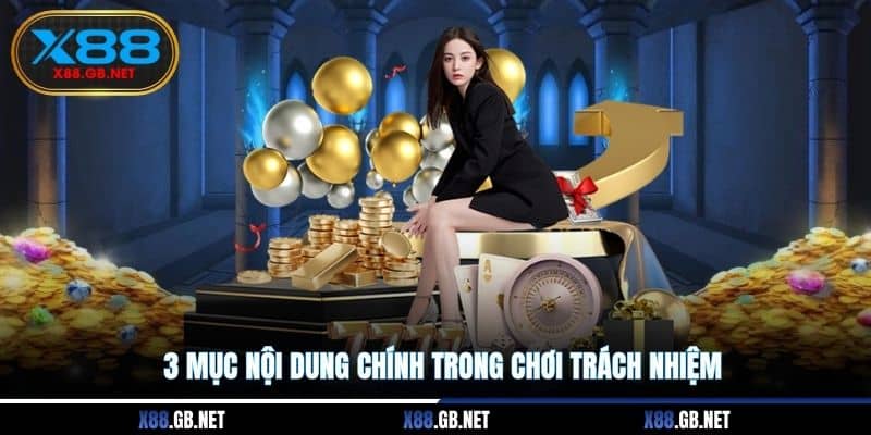 3 mục nội dung chính trong chơi trách nhiệm 3 mục nội dung chính trong chơi trách nhiệm