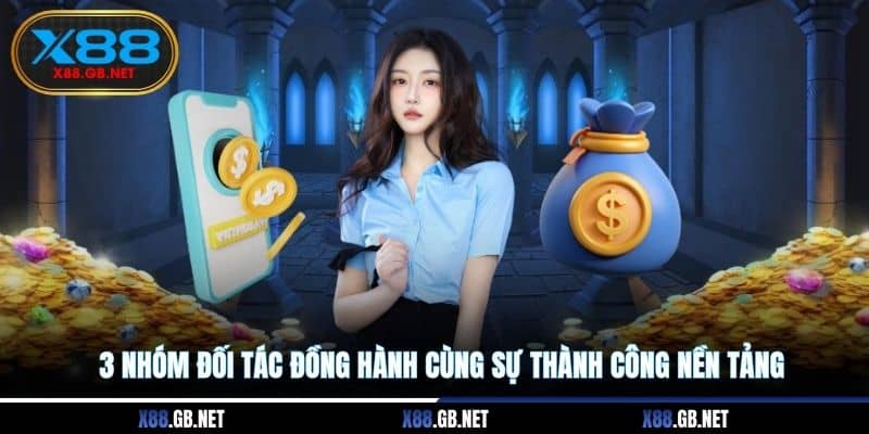 3 nhóm đối tác đồng hành cùng sự thành công nền tảng