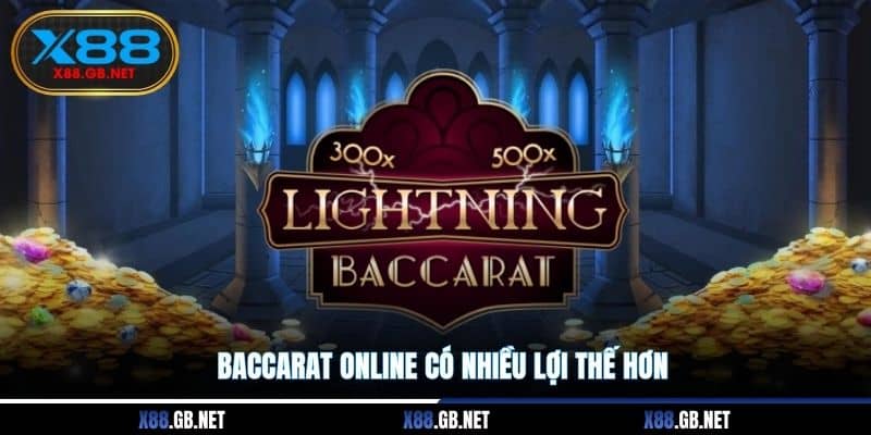 Baccarat Online có nhiều lợi thế hơn Baccarat Online có nhiều lợi thế hơn