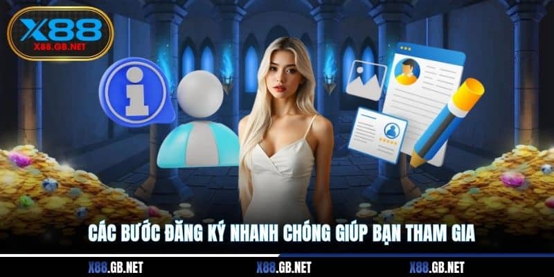 Các bước đăng ký nhanh chóng giúp bạn tham gia