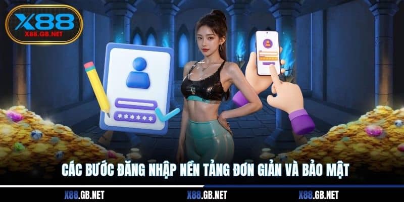 Các bước đăng nhập nền tảng đơn giản và bảo mật Các bước đăng nhập nền tảng đơn giản và bảo mật