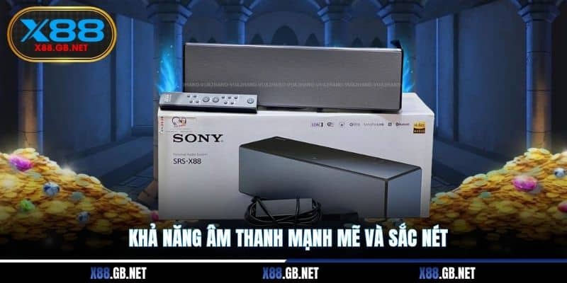 Khả năng âm thanh mạnh mẽ và sắc nét Khả năng âm thanh mạnh mẽ và sắc nét