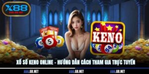 Xổ Số Keno Online - Hướng Dẫn Cách Tham Gia Trực Tuyến